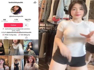 Clip sex Lanhxinhyeu06 nữ tiktoker lồn múp cực dâm